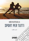 Sport per tutti libro