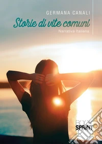 Storie di vite comuni