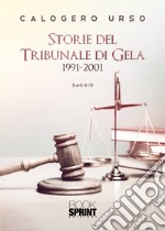 Storie del tribunale di Gela 1991-2001