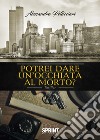 Potrei dare un'occhiata al morto? libro