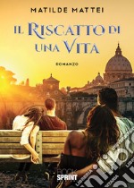 Il riscatto di una vita