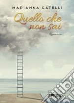 Quello che non sai libro