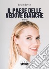 Il paese delle vedove bianche libro