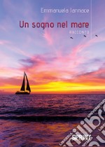 Un sogno nel mare libro