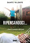 Ripensandoci... con il senno del poi libro