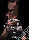 Appunti di un cattivo esempio libro di Seclì Giovanni