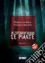 Si fotografavano le piante libro