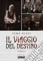 Il viaggio del destino libro