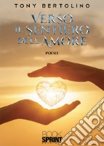 Verso il sentiero dell'amore