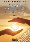 Verso il sentiero dell'amore libro