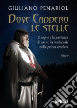 Dove caddero le stelle libro