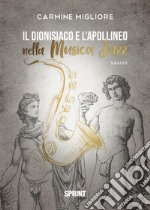 Il dionisiaco e l'apollineo nella musica jazz libro