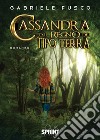Cassandra ed il regno dei Tipo Terra libro