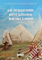 La leggenda dell'ultimo Dailai Lama libro