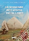 La leggenda dell'ultimo Dailai Lama libro