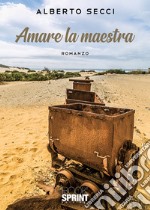 Amare la maestra