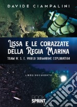 Lissa e le corazzate della Regia Marina libro