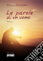 Le parole di un uomo