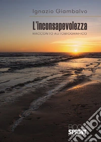 L'inconsapevolezza