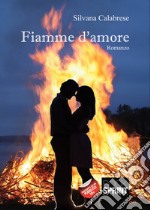 Fiamme d'amore libro