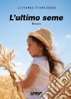 L'ultimo seme libro