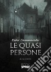 Le quasi persone libro