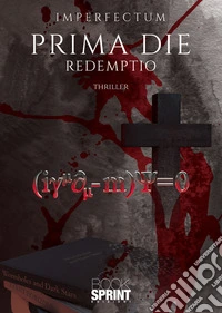 Prima die. Redemptio