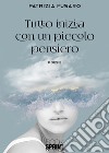 Tutto inizia con un piccolo pensiero libro