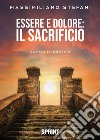 Essere e dolore. Il Sacrificio libro