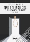Diario di un suicida. 24 storie di vita e di morte libro