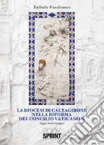 La diocesi di Caltagirone nella riforma del Concilio Vaticano II libro