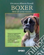 Boxer. Tesi di una razza libro