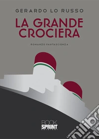 La grande crociera