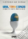 Uova, terra e spazio libro