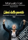 Liberi dalla povertà libro