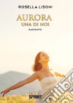 Aurora: una di noi