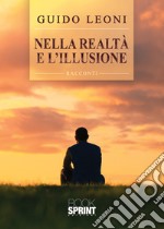 Nella realtà e l'illusione libro