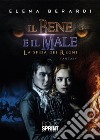 Il bene e il male. La sfida dei regni libro di Berardi Elena