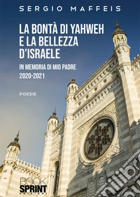 La bontà di Yahweh e la bellezza d'Israele