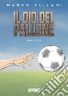 Il dio del pallone libro