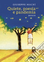 Quiete, poesia e pandemia libro