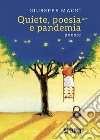 Quiete, poesia e pandemia libro