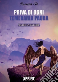 Priva di ogni temeraria paura libro