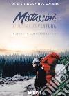 Mistassini: l'ultima avventura libro