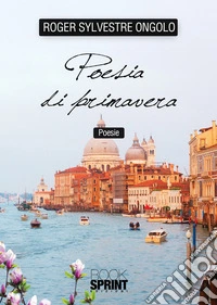 Poesia di primavera libro