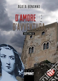 D'amore e d'avventura