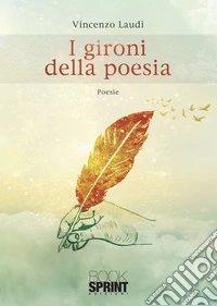 I gironi della poesia libro