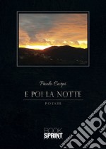 E poi la notte libro