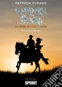 Guardarsi dentro