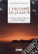 I racconti di Julius libro